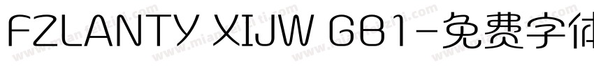 FZLANTY XIJW GB1字体转换